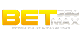 Betmax356 เว็บพนันออนไลน์ครบวงจร รวมเกมยอดนิยมในเว็บเดียว